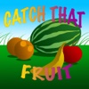 Catch That Fruit (Free)