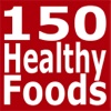 150 Healthy Foods