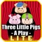 Three Little Pigs - A Play Lite