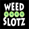 Weed Slotz