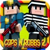 Cops N Robbs 2 - FPS Survival & Worldwide Multiplayer