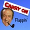 Carry On Flappin