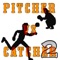 Pitcher VS. Catcher2