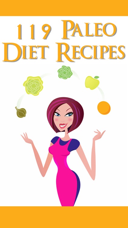 Paleo Diet Recipes: 102 Paleo Diet Recipes From A Caveman