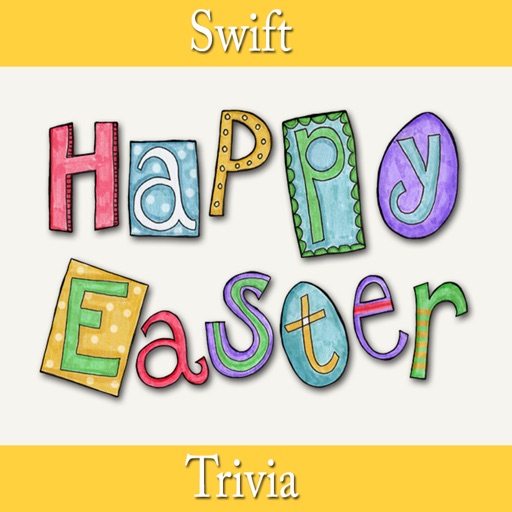 Swift Trivia - "Happy Easter edition" iOS App