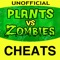 Pro Cheats - Plants vs Zombies Unofficial Guide Edition