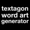 Your words take on new meaning with textagon