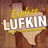 Explore Lufkin