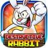 Destructive Rabbits