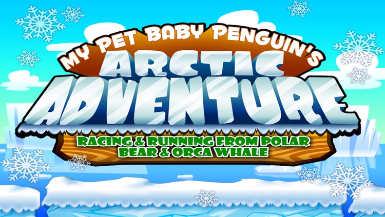 My Pet Baby Penguin's Arctic Adventure : Racing & Running From Polar Bear & Orca Whale