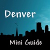 Denver Mini Guide