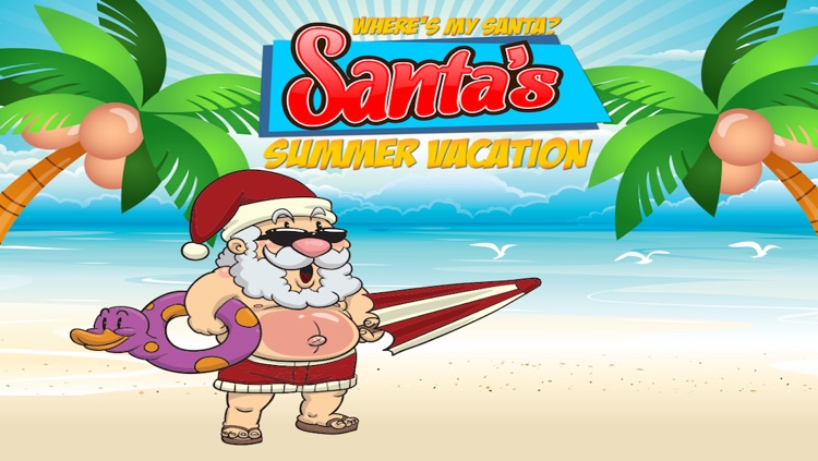 Where's My Santa? Santa's Summer Vacation