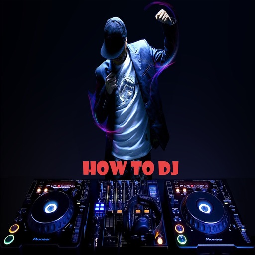 How To Dj - Learn How To Dj Today icon
