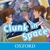 Clunk in Space – Oxford Read and Imagine Level 1