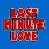 Last Minute Love