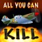 All You Can Kill - 30 Seconds in the Battle of Britain