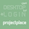 DESKTOP VIEW + LOGIN for projectplace