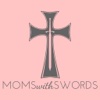 Moms With Swords