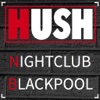 Hush Nightclub Blackpool
