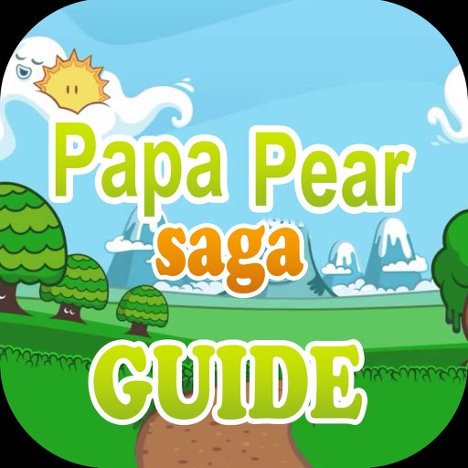 Guide for Papa Pear Saga - New Videos, All New Levels Walkthrough, Tips and Hints icon