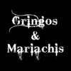 Gringos & Mariachis