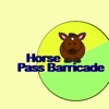 Horse Pass Barricade