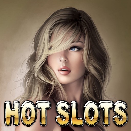 Slots - Hot Pokies Girl-s Slot: Sexy Free Adult Machines Casino Party on Las Vegas Strip iOS App