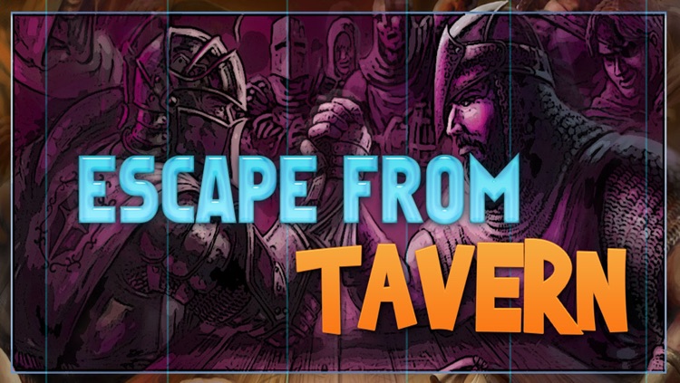 Escape From Tavern