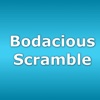 Bodacious Scramble