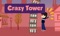 Crazy Tower Builder