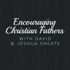 Encouraging Christian Fathers