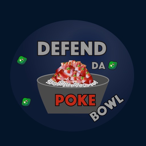 Defend Da Poke Bowl iOS App