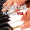 Cocktail Piano Vol