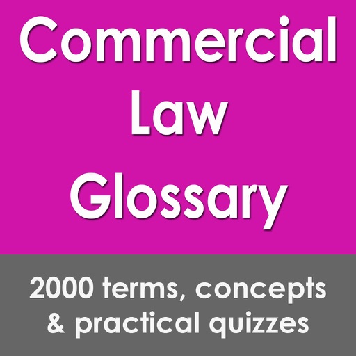 Commercial Law Glossary: 2000 Flashcards