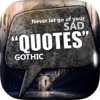 Daily Quotes Inspirational Maker “ The Gothic ” Fashion Wallpaper Themes Pro