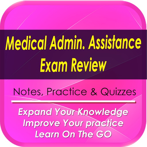 Medical Administrative Assistance Exam Review: 1800 studt notes & Quizzes