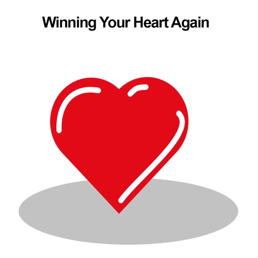 Winning Your Heart Again