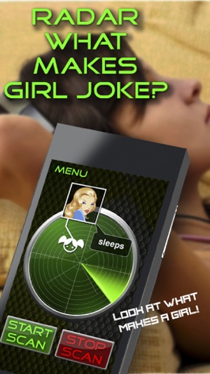 Radar What Makes Girl Joke