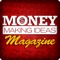 Money Making Ideas Magazine - Innovative Business Opportunities For The Savvy Entrepreneur