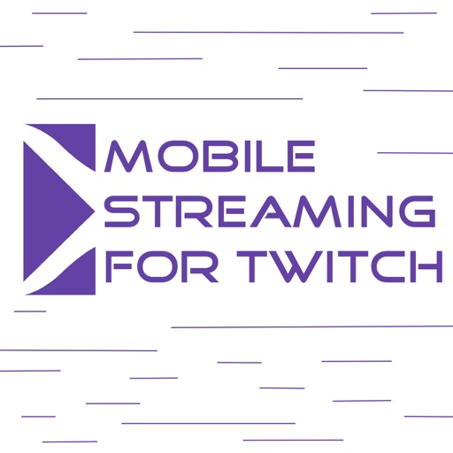 Mobile Streaming for Twitch iOS App
