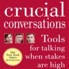 Crucial Conversations Tools for Talking When Stakes Are High