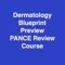 Dermatology Blueprint PANCE & PANRE Review Course