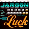 Jargon's Luck Lottery Picks for PowerBall, Mega Millions, Euro Millions games and more!