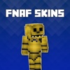 Skins for FNAF - Best Collection for Minecraft Pocket Edition