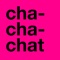 Chachachat is a new way to chat and flirt