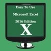 Easy To Use - Microsoft Excel 2016 Edition