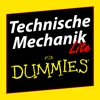 Techn. Mechanik für Dummies LT