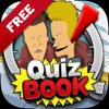 Quiz Books Question Puzzles Games Free – “ Beavis and Butt-Head TV Series Fan Edition ”