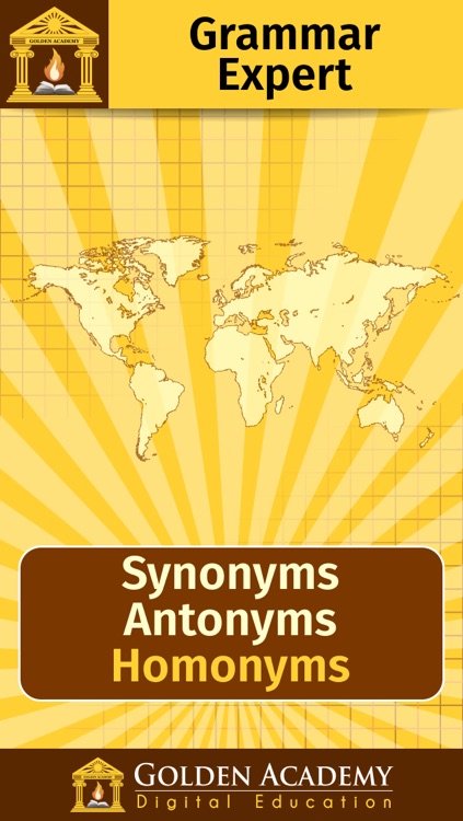 Grammar Expert: Synonyms, Antonyms and Homonyms