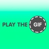 Play The GIF